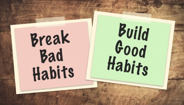 Break bad habits